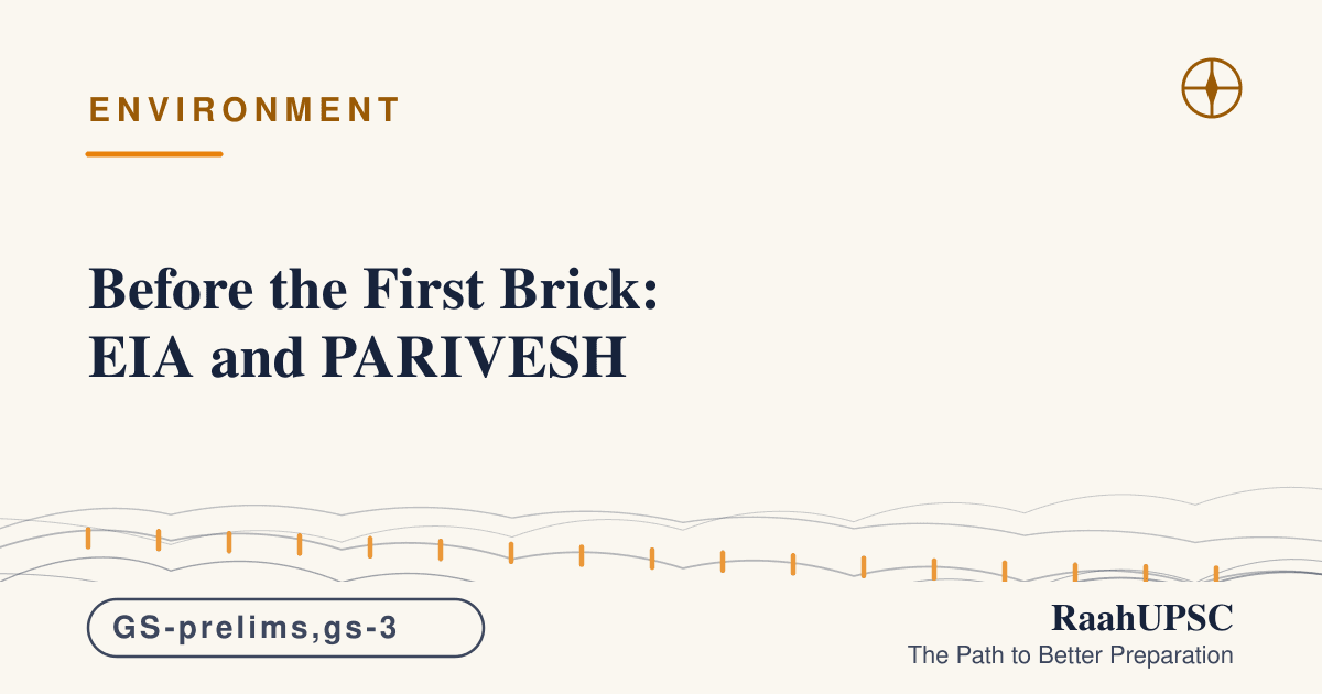 Before the First Brick: EIA and PARIVESH