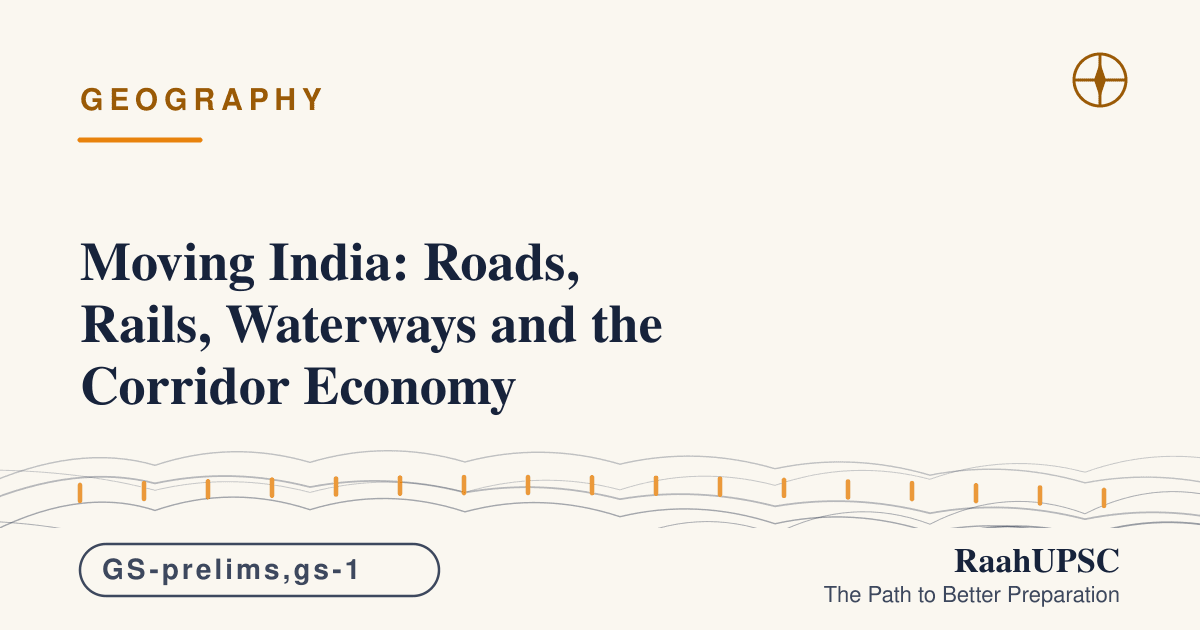 Moving India: Roads, Rails, Waterways and the Corridor Economy