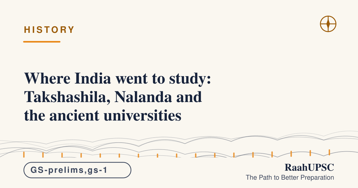 Where India went to study: Takshashila, Nalanda and the ancient universities