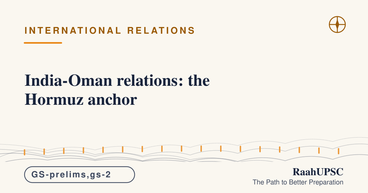 India-Oman relations: the Hormuz anchor