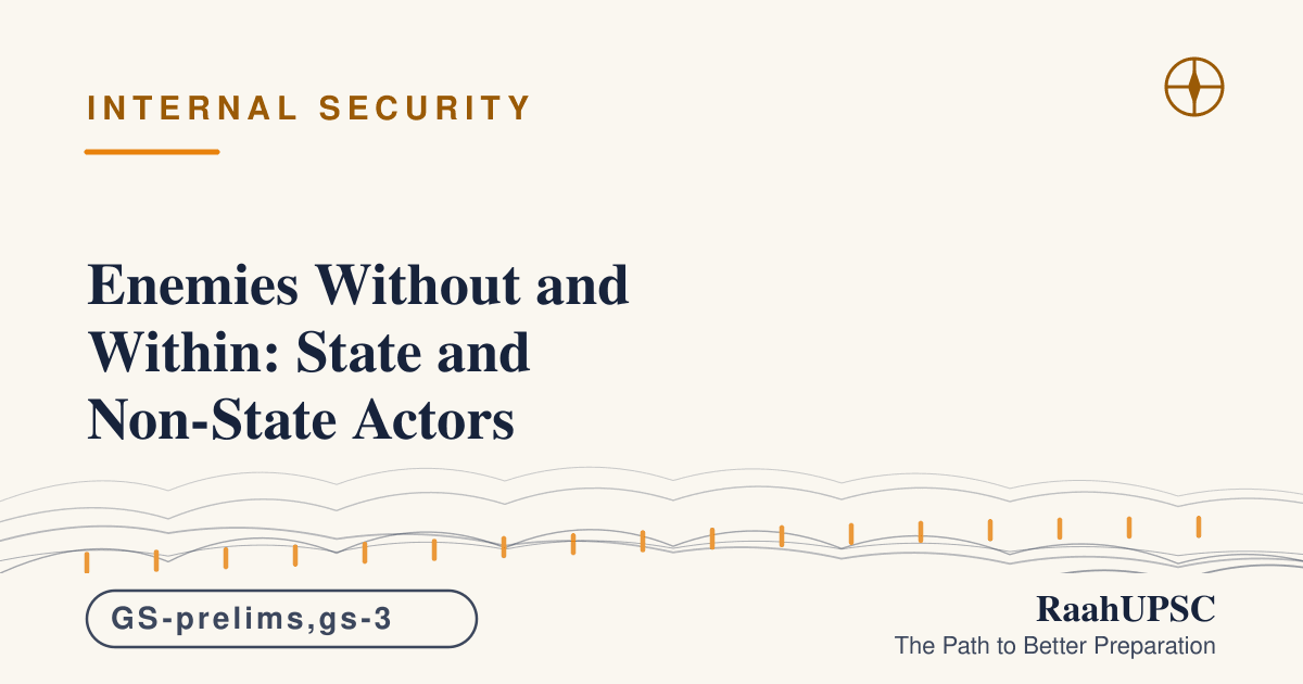 Enemies Without and Within: State and Non-State Actors