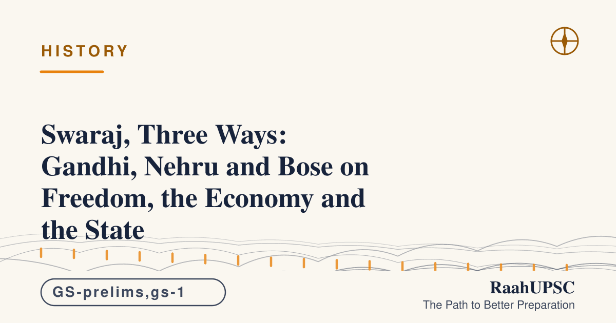 Swaraj, Three Ways: Gandhi, Nehru and Bose on Freedom, the Economy and the State