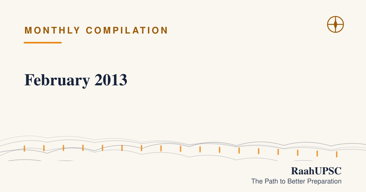 February 2013 | UPSC Current Affairs