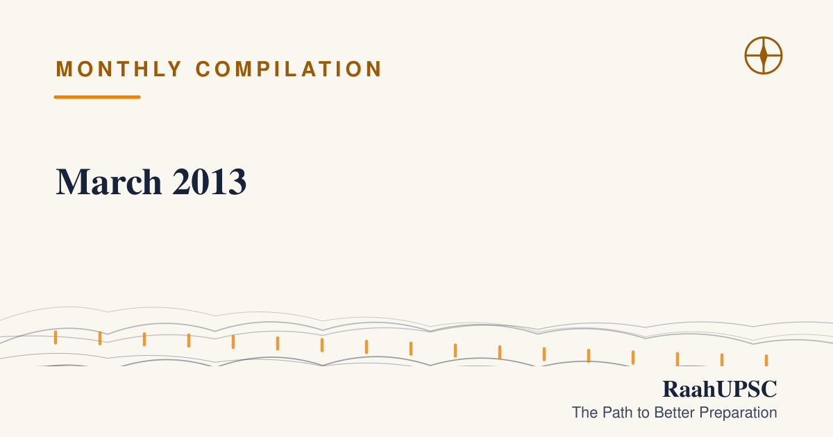 March 2013 | UPSC Current Affairs