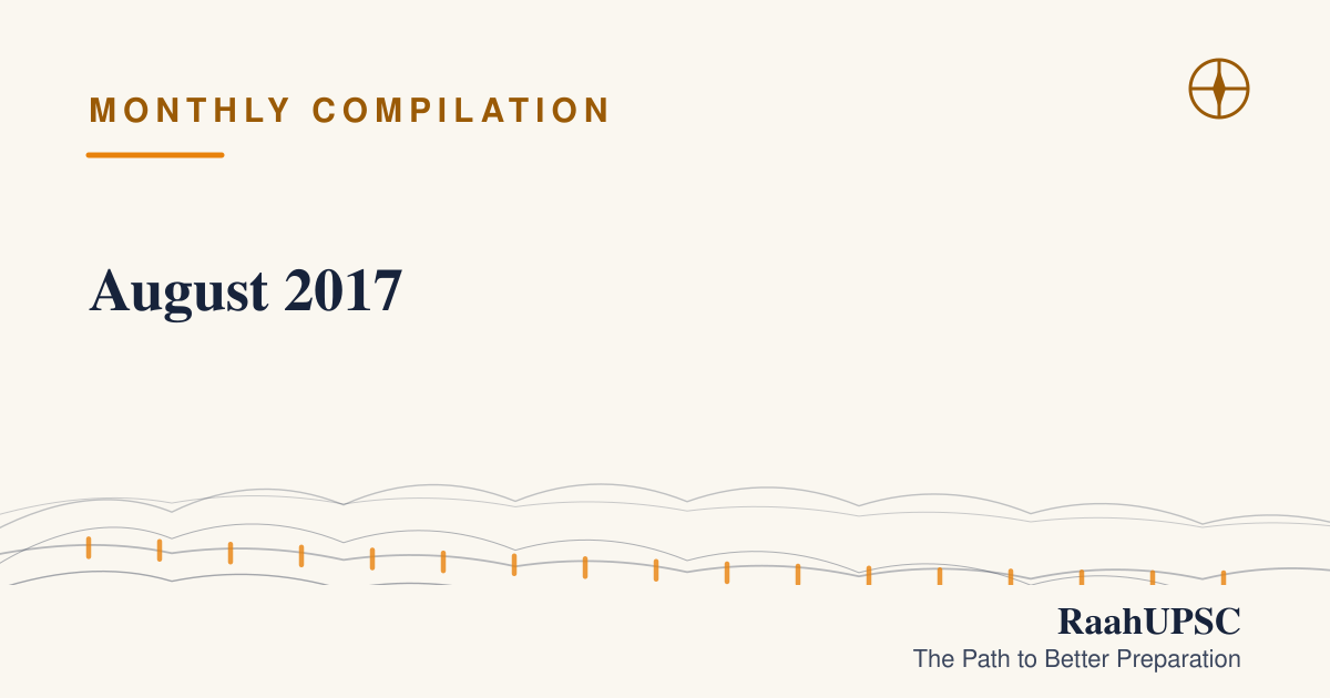 August 2017 | UPSC Current Affairs