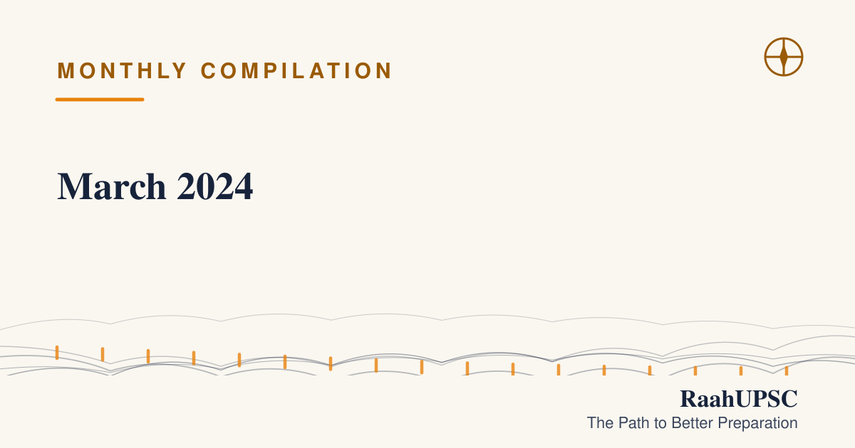 March 2024 | UPSC Current Affairs