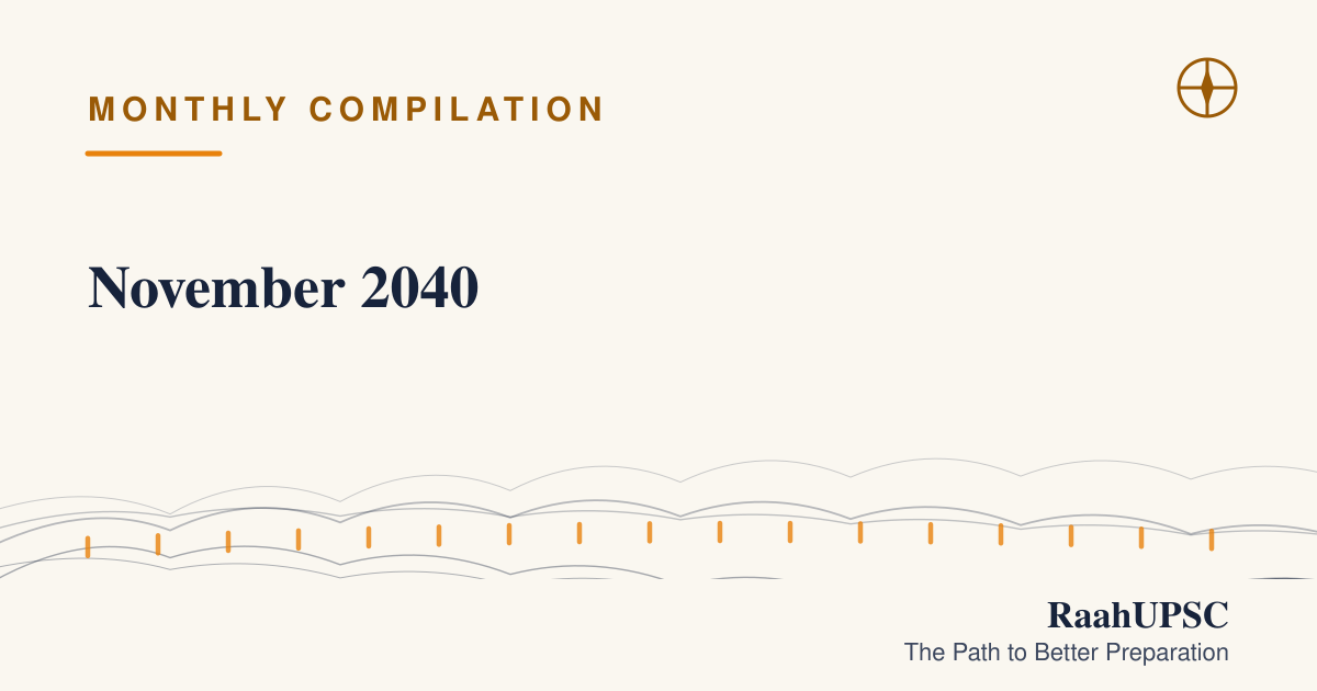 November 2040 | UPSC Current Affairs